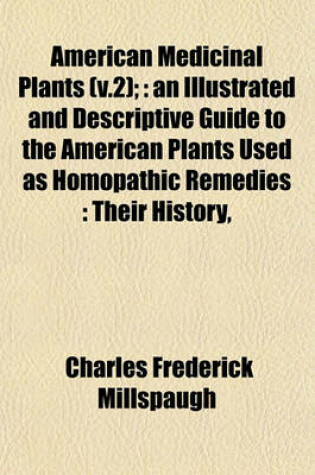 Cover of American Medicinal Plants (V.2);