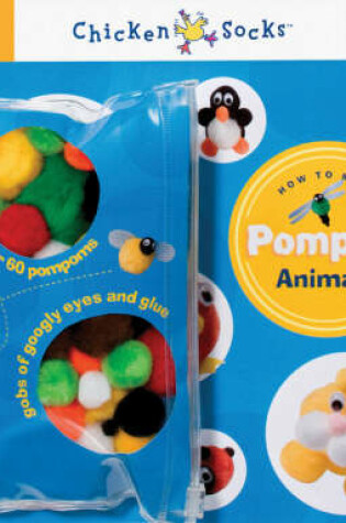 Cover of How to Make Pompom Animals (Klutz Chicken Socks)