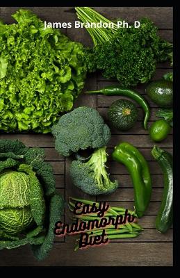 Book cover for Easy Endomorph Diet