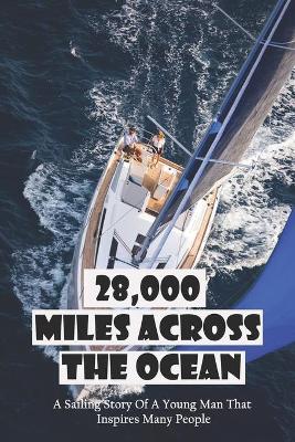 Cover of 28,000 Miles Across The Ocean