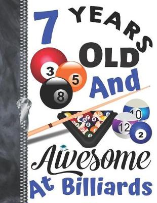 Book cover for 7 Years Old And Awesome At Billiards