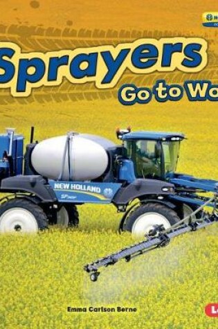 Cover of Sprayers Go to Work