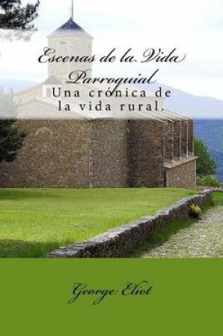 Cover of Escenas de la Vida Parroquial (Spanish) Edition