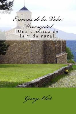 Book cover for Escenas de la Vida Parroquial (Spanish) Edition