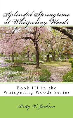 Book cover for Splendid Springtime at Whispering Woods