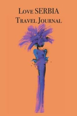 Cover of Love SERBIA Travel Journal