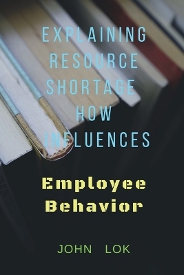 Book cover for Explaining Resource Shortage How Influences