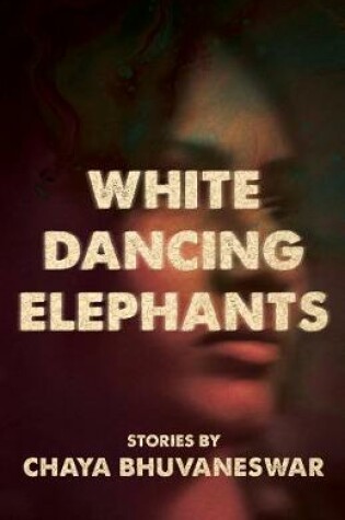 Cover of White Dancing Elephants