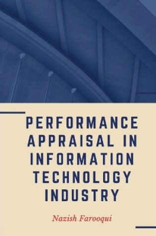 Cover of Performance Appraisal in Information Technology Industry