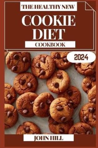 Cover of The Healthy New Cookie Diet Cookbook