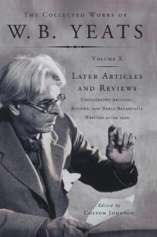 Cover of The Collected Works of W.B. Yeats Vol X