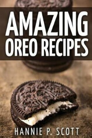 Cover of Amazing Oreo Recipes