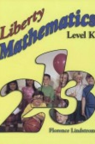 Cover of Liberty Mathematics Level K