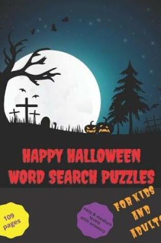 Cover of Happy Halloween Word Search Puzzles for Kids and Adults