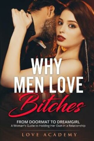 Cover of Why Men Love Bitches