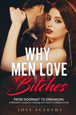 Book cover for Why Men Love Bitches