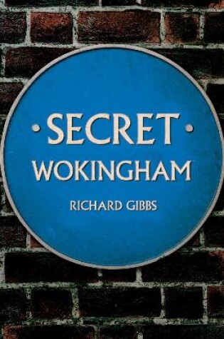 Cover of Secret Wokingham