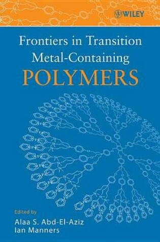 Cover of Frontiers in Transition Metal-Containing Polymers