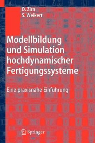 Cover of Modellbildung Und Simulation Hochdynamischer Fertigungssysteme: Eine Praxisnahe Einfuhrung