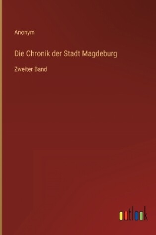 Cover of Die Chronik der Stadt Magdeburg