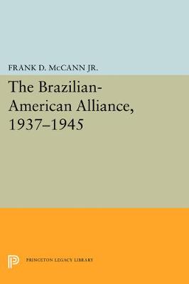 Cover of The Brazilian-American Alliance, 1937-1945