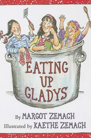 Cover of Eating Up Gladys
