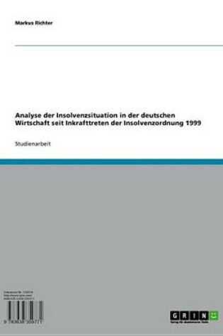 Cover of Analyse Der Insolvenzsituation in Der Deutschen Wirtschaft Seit Inkrafttreten Der Insolvenzordnung 1999