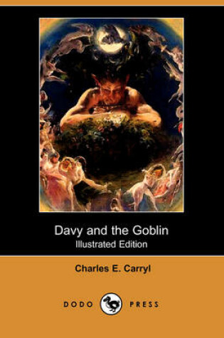 Cover of Davy and the Goblin; Or, What Followed Reading Alice's Adventures in Wonderland(Dodo Press)