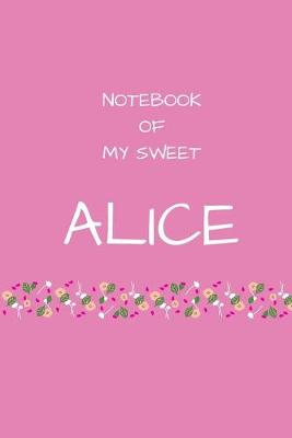 Book cover for Notebook of my sweet Alice