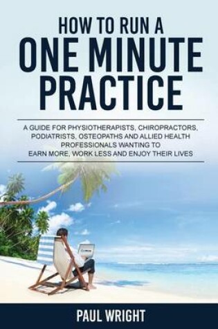 Cover of How to Run a One Minute Practice