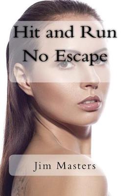 Book cover for Hit and Run No Escape