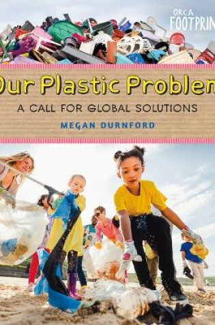 Cover of Our Plastic Problem