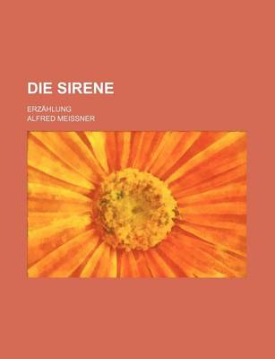 Book cover for Die Sirene; Erzahlung