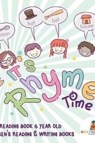 Cover of It's Rhyme Time! Reading Book 6 Year Old Children's Reading & Writing Books