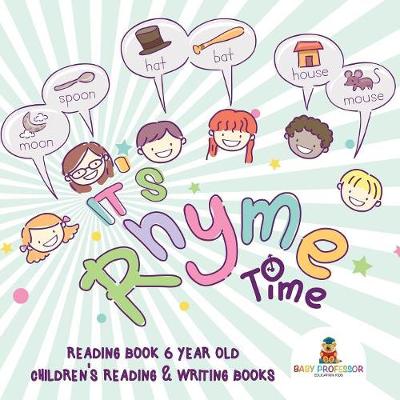 Book cover for It's Rhyme Time! Reading Book 6 Year Old Children's Reading & Writing Books