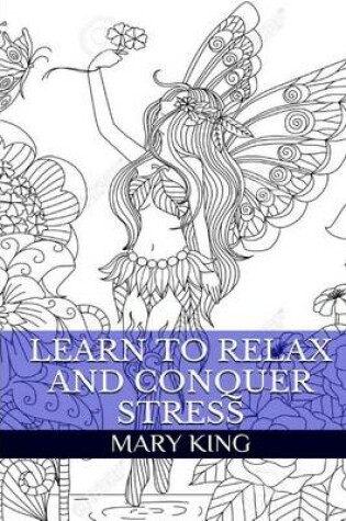 Cover of Learn to Relax and Conquer Stress