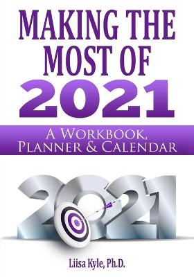 Book cover for Making the Most of 2021