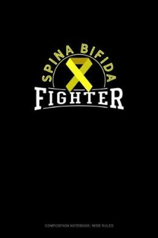 Cover of Spina Bifida Fighter