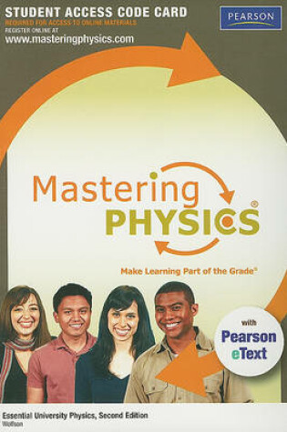 Cover of MasteringPhysics with Pearson eText -- Standalone Access Card -- for Essential University Physics