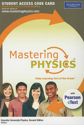 Book cover for MasteringPhysics with Pearson eText -- Standalone Access Card -- for Essential University Physics