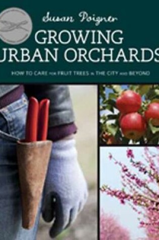 Cover of Growing Urban Orchards