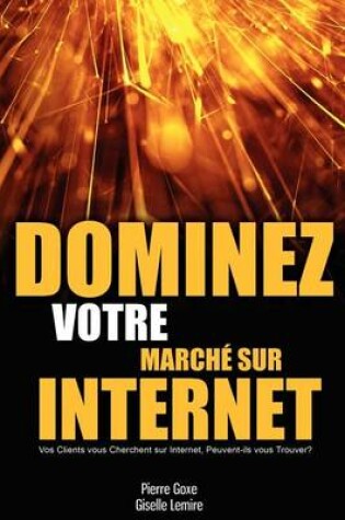 Cover of Dominez Votre Marche sur Internet