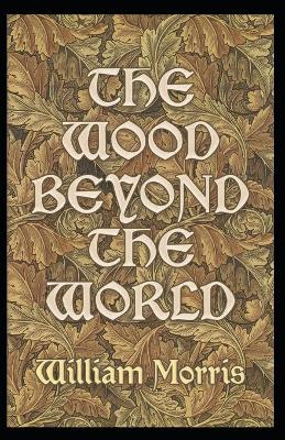Book cover for The Wood Beyond the World Illustrated by (Edward Burne-Jones)