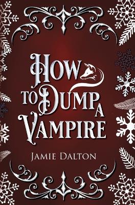 Book cover for How to Dump a Vampire