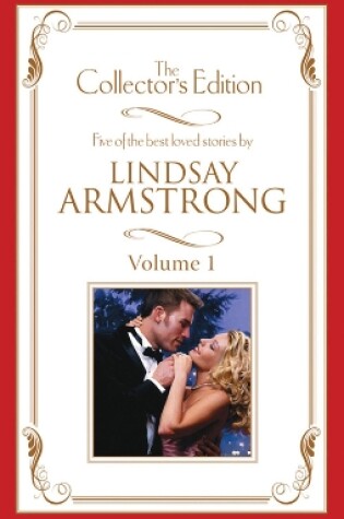Cover of Lindsay Armstrong - The Collector's Edition Volume 1 - 5 Book Box Set