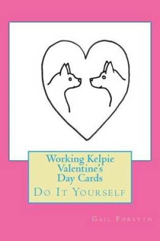 Cover of Working Kelpie Valentine's Day Cards