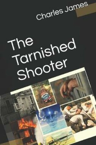 Cover of The Tarnished Shooter