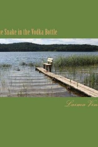 Cover of The Snake in the Vodka Bottle