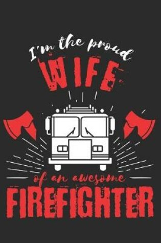 Cover of Proud Wife of an Awesome Firefighter