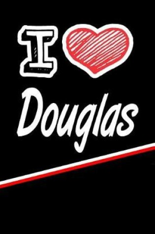 Cover of I Love Douglas